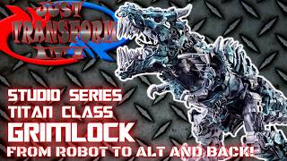 JUST TRANSFORM IT!: Studio Series Titan Grimlock (AoE)