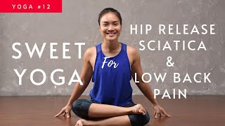 30 Minute Yoga A Day: Lower Back Pain | Sciatica Pain Relief | Tight Hips