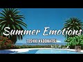 Toshiki Kadomatsu// Summer Emotions//Sub-Español