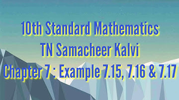 Mathematics|Samacheer 10th Maths|Example 7.15, 7.16 & 7.17|Mensuration|Felici Maths