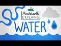 MinuteEarth Explains: Water