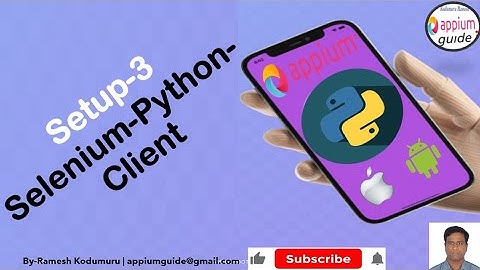 [Appium/Python Tutorial] Part - 18 : How to Download & Install "Selenium-python-client"