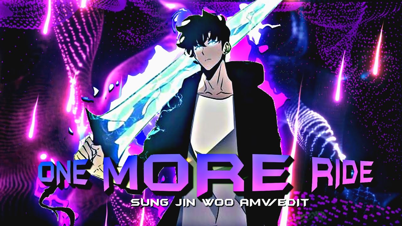 One More Ride I Sung Jin Woo Solo Leveling [AMV/ Edit ] [ @6ft3 remake ...