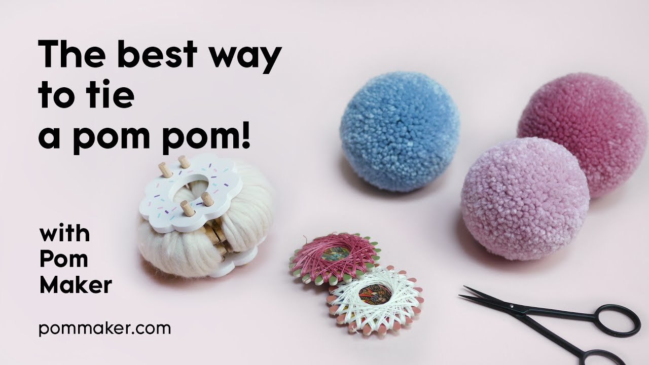 The BEST Way To Tie a Pom Pom - Pom Maker Tutorial - YouTube