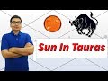 Sun in Taurus (Traits and Characteristics) - Vedic Astrology