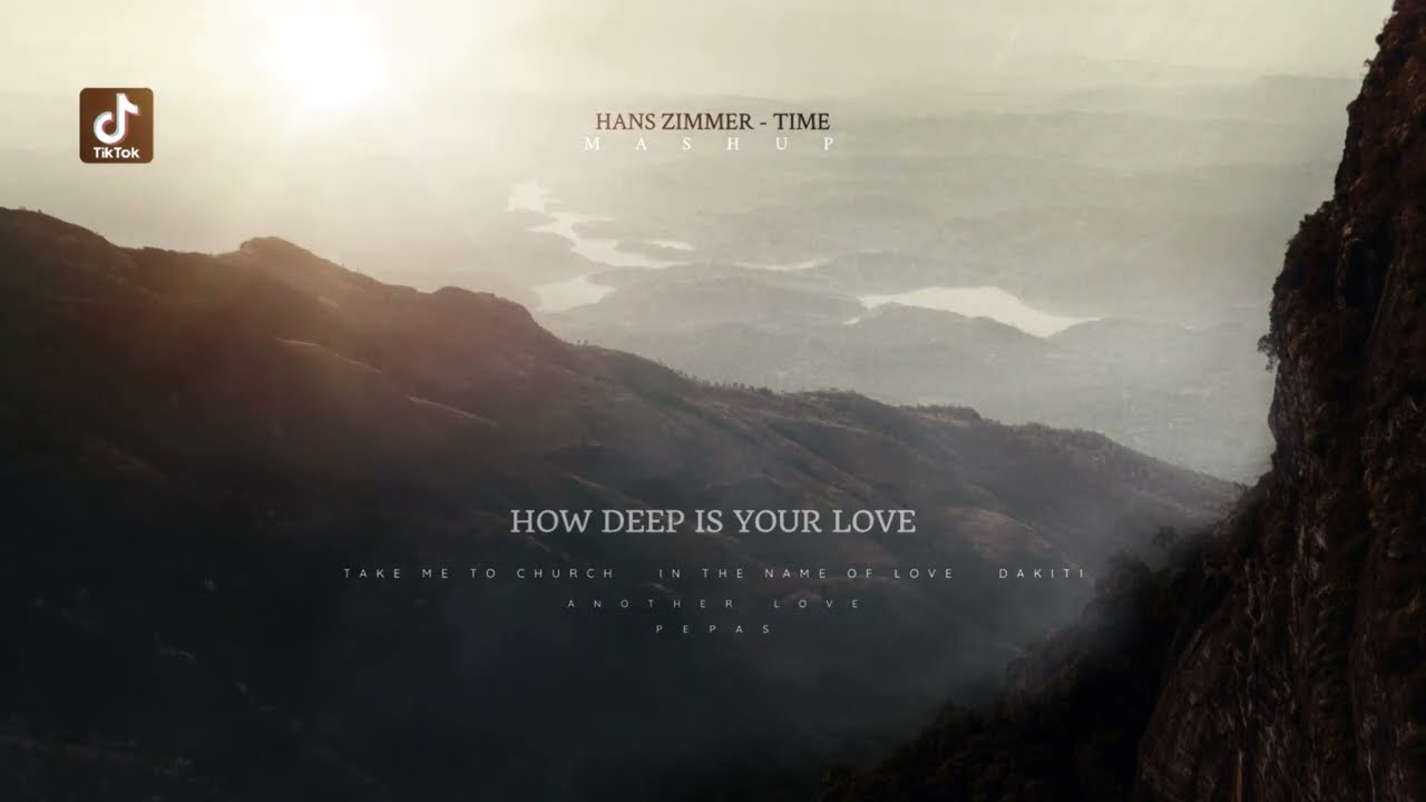 TIKTOK - How Deep Is Your Love? [ 1 HOUR-EPIC ]-MASHUP (Hans Zimmer - TIME, Calvin Harris, Hozier..)