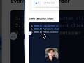 ហេតុអ្វី ចុចតែ 1 ឆ្លង ដល់ 3? Event Bubbling #shorts