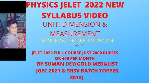 JELET 2022 CLASS  3 ON PHYSICS FOR JELET 2022 NEW SYLLABUS ON PAID BATCH