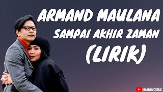 Armand Maulana - Sampai Akhir Zaman (Lyrics)