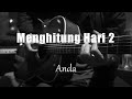 Menghitung Hari 2 - Anda (Fourtwnty Version)  Acoustic Karaoke