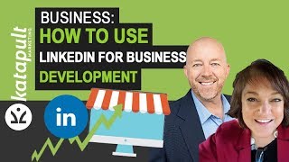Business: How To Use LinkedIn For Business Development [WEBCAST #9] with Kimball Stadler