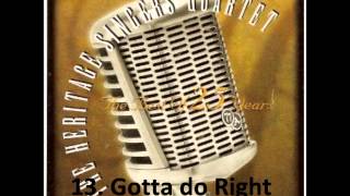 Gotta do right - Heritage Singers Quartet in English chords