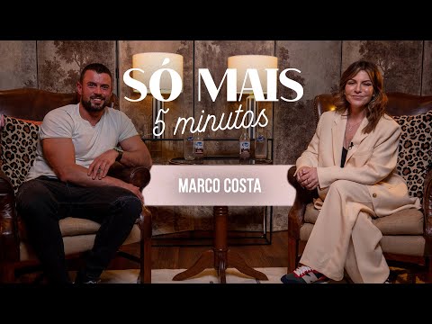 SÓ MAIS 5 MINUTOS COM MARCO COSTA