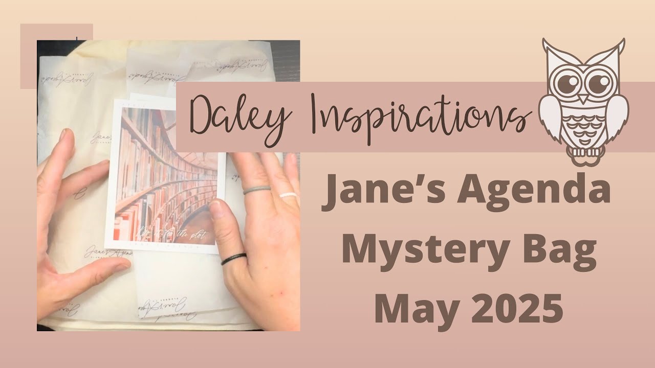 Unboxing Jane’s Agenda: Mystery Bag: May 2025