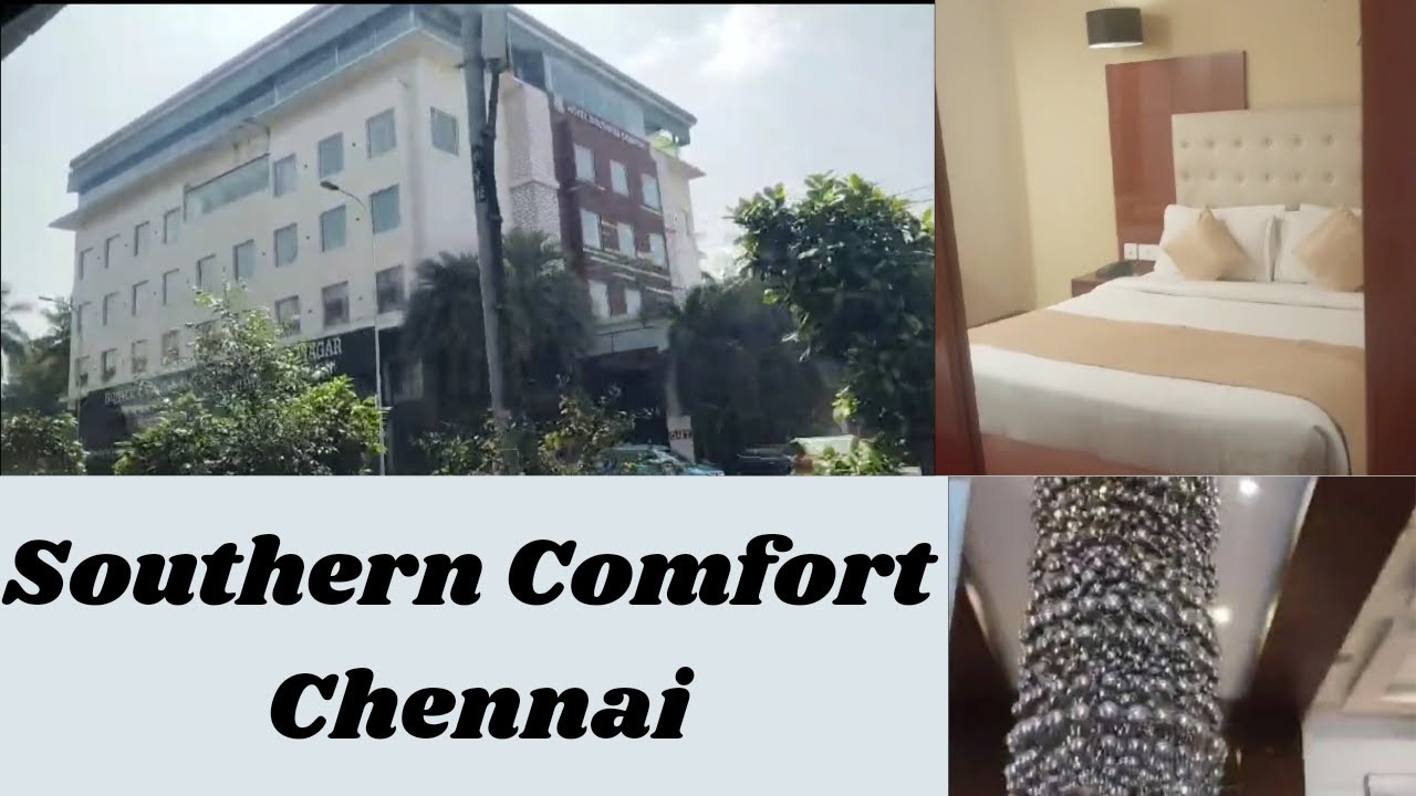 Hotel Southern Comforts Chennai