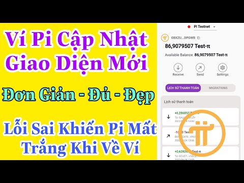 Pi Network -Ví Pi Cập Nhật Giao Diện Mới- Lỗi Sai Khiến Bạn Mất Hết Pi Khi Về Ví