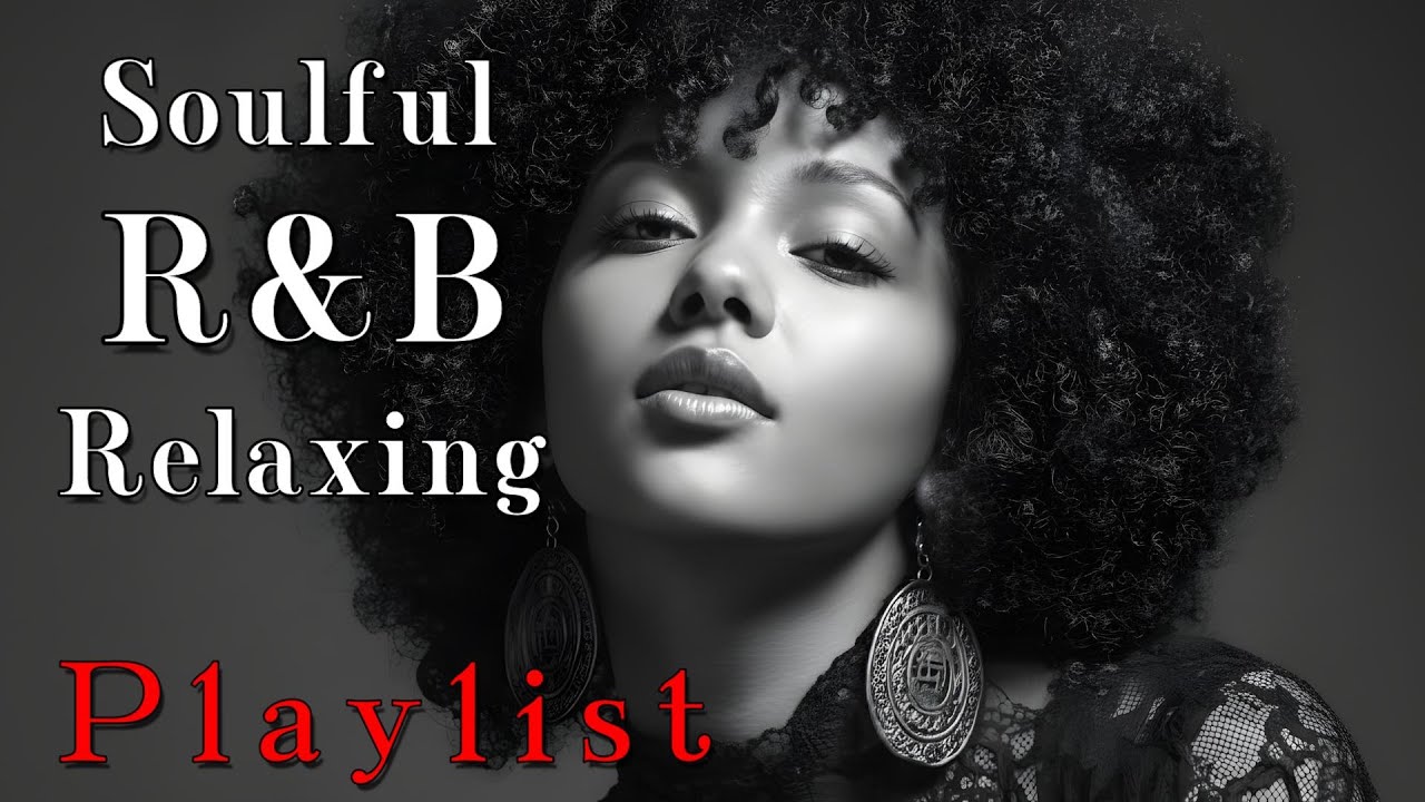 【R&B Soul】Slow & Smooth R&B Mix – Warm Vocals for Midnight Relax
