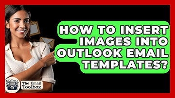 How To Insert Images Into Outlook Email Templates? - TheEmailToolbox.com