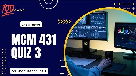 MCM431 Quiz 3 Solution 2023|Live Attempt|#MCM431|mcm431 quiz solution Fall 2023|Study time with fun