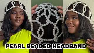 HOW TO MAKE PEARL BEADED HEADPIECE