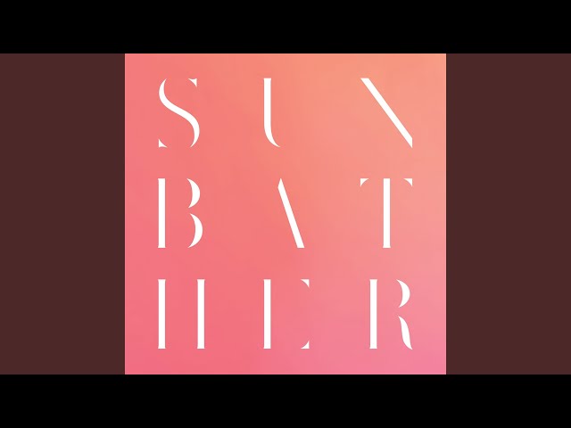 Deafheaven - Dream House