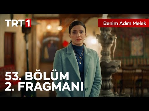 Benim Adım Melek 53. Bölüm 2. Fragmanı