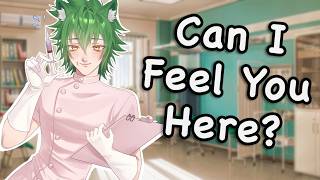 [ASMR] Nurse Boy Feels You Up 💉🤤