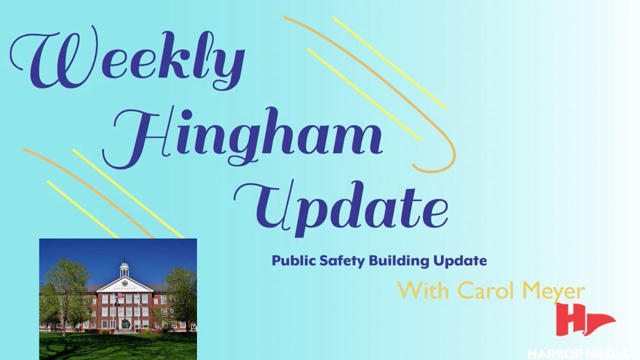 Hingham Public Safety Facility Update: 'So far so good' | Weekly ...
