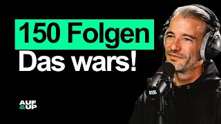 150 Folgen - DAS sind die drei wichtigsten AUF & UP-Erkenntnisse meiner Gäste! | AUF & UP #150