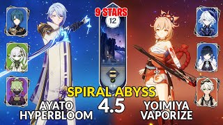 4.5 Spiral Abyss│Ayato Hyperbloom & Yoimiya Vaporize | Floor 12 - 9 Stars | Genshin Impact