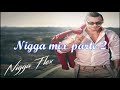 ❤ Nigga Flex mix parte 2 - ❤ Romatic Style Nigga 2020 - Dj Warrior 507