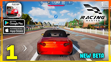 Racing Master New BETA Gameplay (Android, iOS) - Part 1