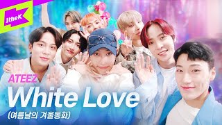 [최초공개] ATEEZ(에이티즈)_White Love (여름날의 겨울 동화)| 스페셜클립 | Special Clip | 해적왕의 한 남자 | THE MAN of ATEEZ | 4K