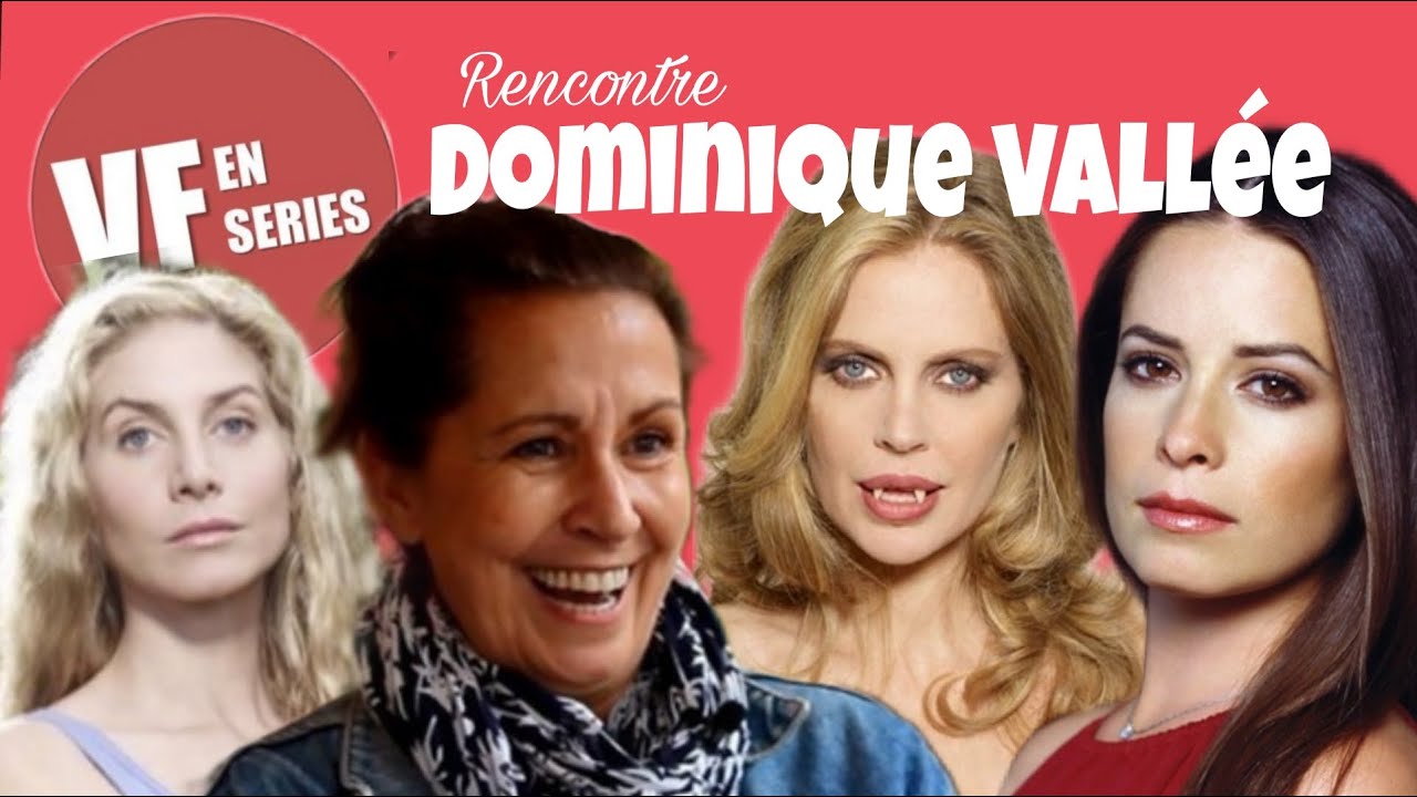 Vf en Séries rencontre Dominique Vallée (Charmed)