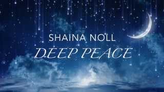 Watch Shaina Noll Deep Peace video