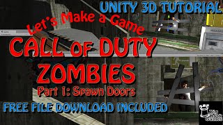 Let's Make Call of Duty Zombies in Unity 3D Tutorial: Part 1 Spawn Door Boards WITH FREE ASSETS Let's Make Call of Duty Zombies in Unity 3D Tutorial: Part 1 Spawn Door Boards WITH FREE ASSETS
