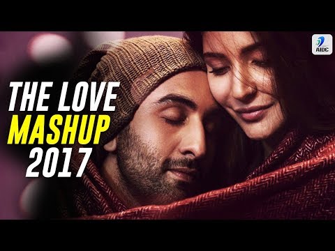 The Love Mashup 2017 - DJ Xylo | Best Love Songs
