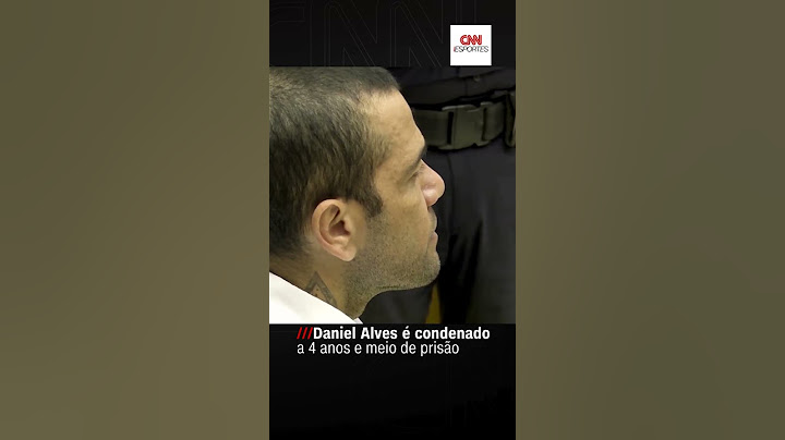 #Shorts Daniel Alves é condenado a 4 anos e meio de prisão - | CNN ESPORTES