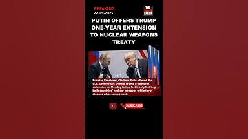 Putin offers Trump one-year extension to nuclear weapons treaty #news #usa #russia  #uknews