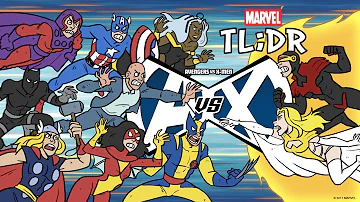 Avengers Vs. X-Men in 2 Minutes - Marvel TL;DR