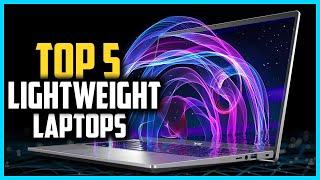Top 5 Best Lightweight Laptops 2026