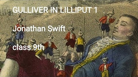 Gulliver in lilliput class 9th || Extended summary  || Gulliver Travels #jkbose #pathan
