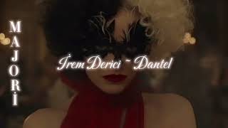 İrem Derici - Dantel (Speed Up) Resimi