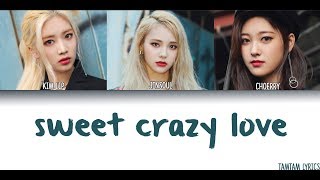 Sweet Crazy Love - LOONA (Odd Eye Circle) Lyrics [Han,Rom,Eng]