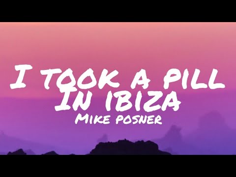 Mike Posner  I Took A Pill In Ibiza lyrics