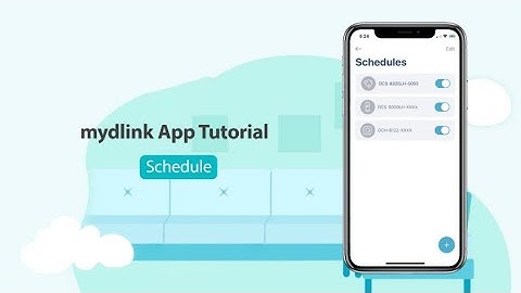 mydlink App Revamp Schedule Tutorial Video
