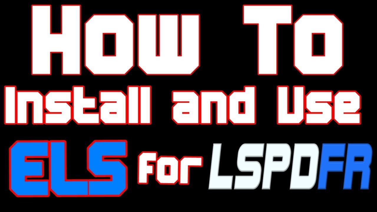 How To Instal and Use ELS For GTA 5 LSPDFR YouTube