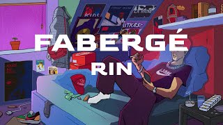 RIN - Fabergé (Lyrics)