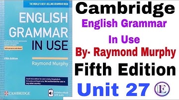 Unit 27 English grammar in use fifth edition by Raymond Murphy | Unit 27 by English Family 87