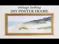 DIY Poster Frame | DIY vintage frame